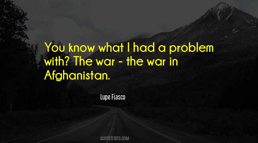 Quotes About Afghanistan War #514786