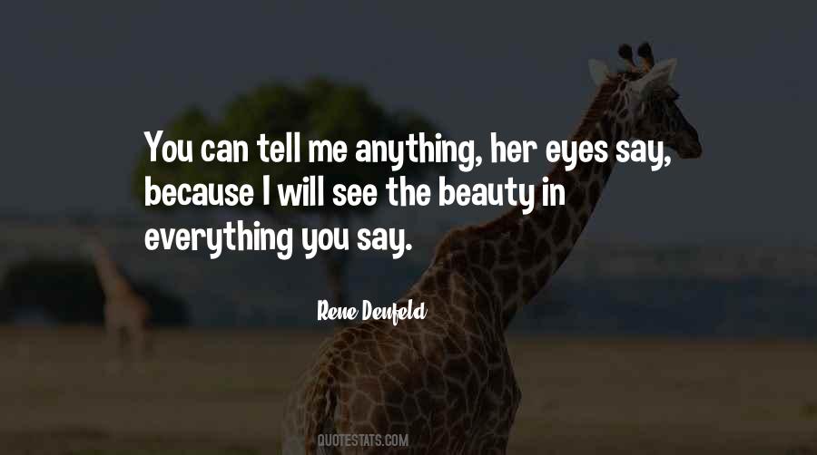 Tell Me Anything Quotes #1144802