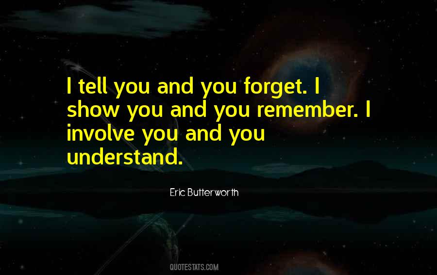 Tell Me How To Forget You Quotes #150837