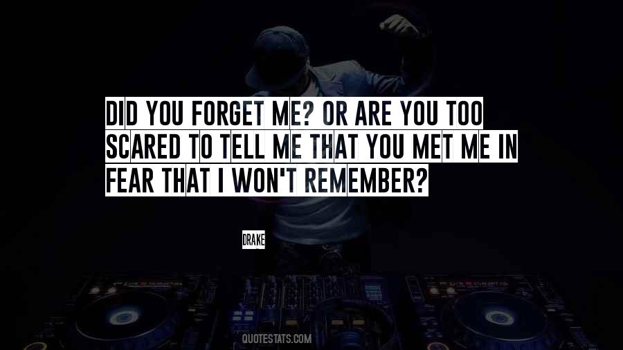 Tell Me How To Forget You Quotes #86344