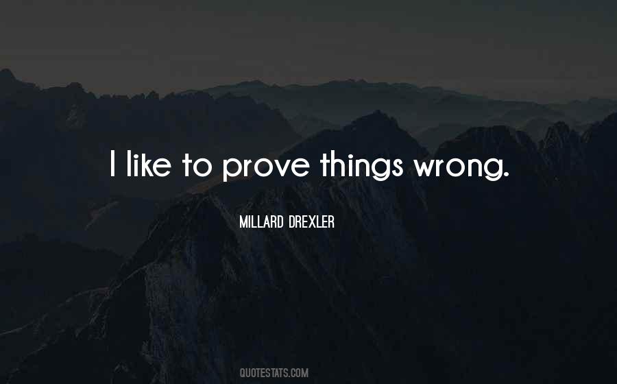 Tell Me I Can't And I Will Prove You Wrong Quotes #91531