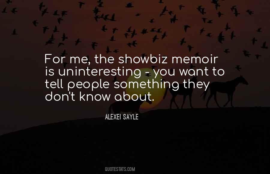 Tell Me More About Yourself Quotes #177
