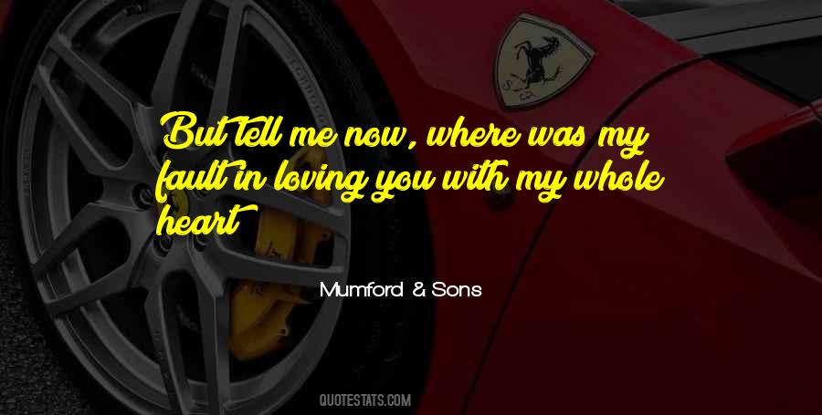 Tell Me Now Quotes #1784214