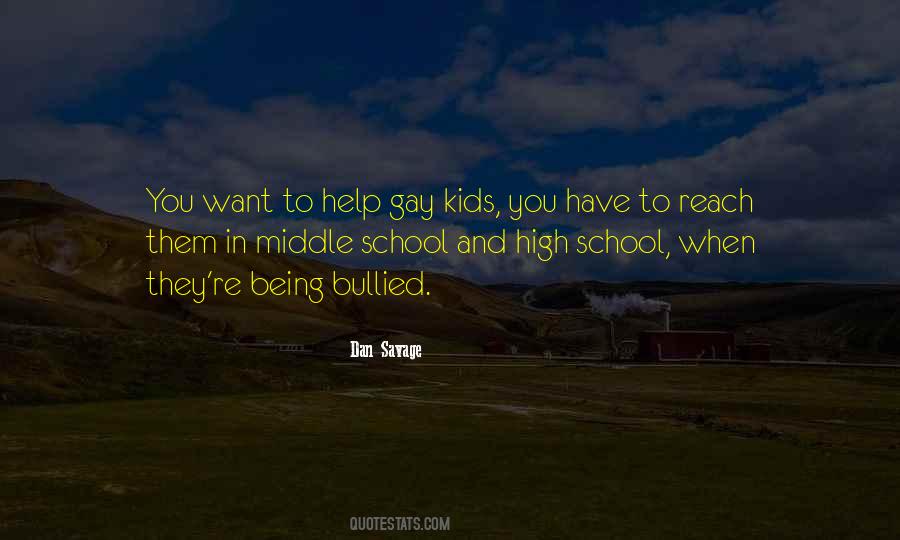 Quotes About Being Bullied At School #118181