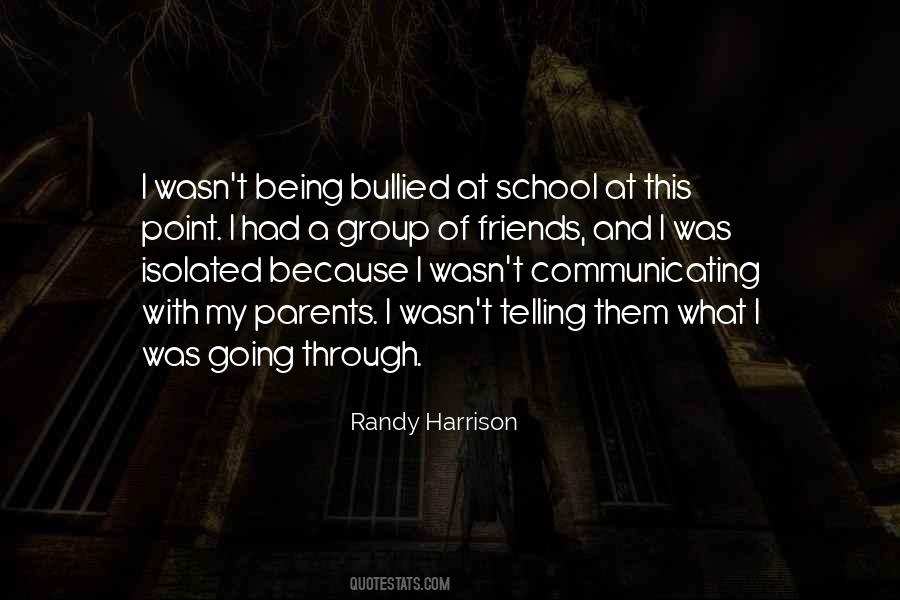 Quotes About Being Bullied At School #1564824