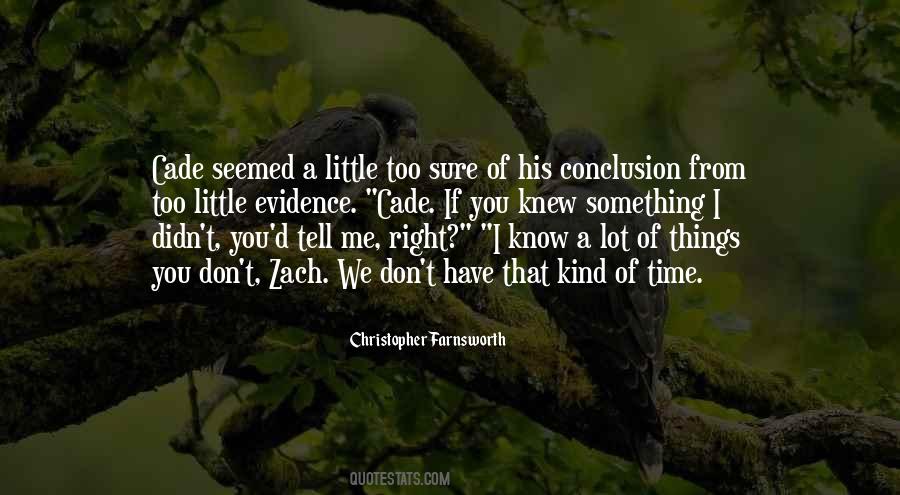 Tell Me Something I Don Know Quotes #1515020
