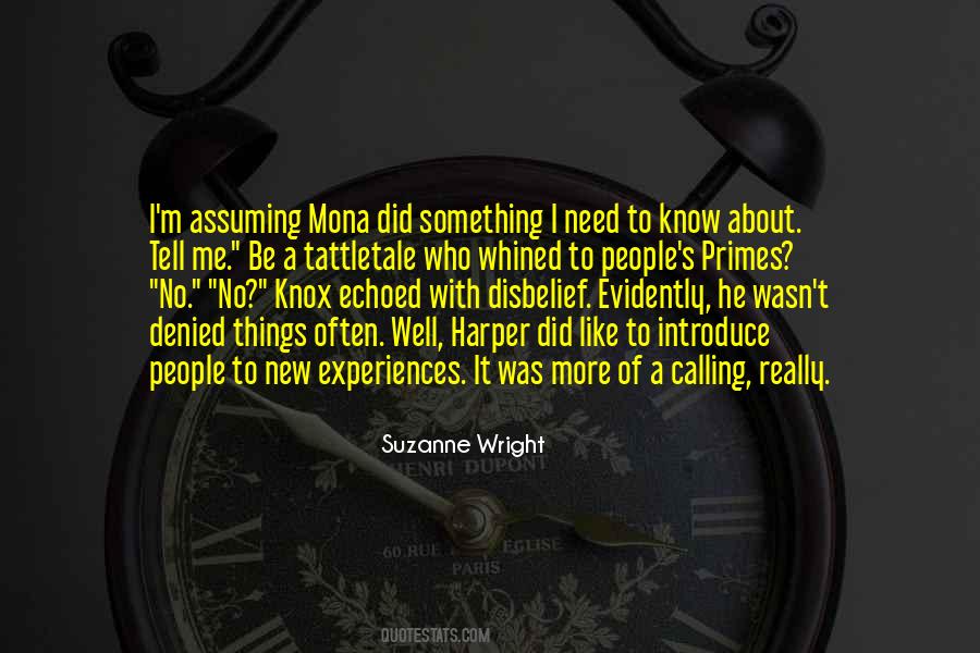 Tell Me Something New Quotes #863700