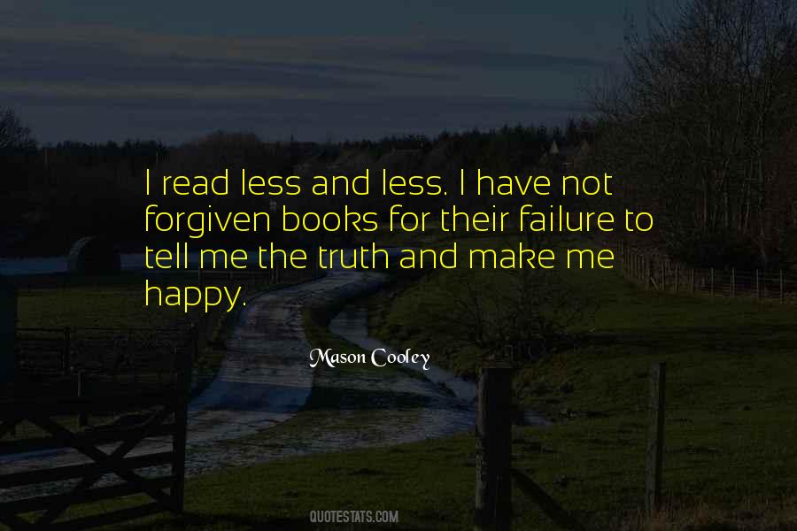 Tell Me Truth Quotes #494288