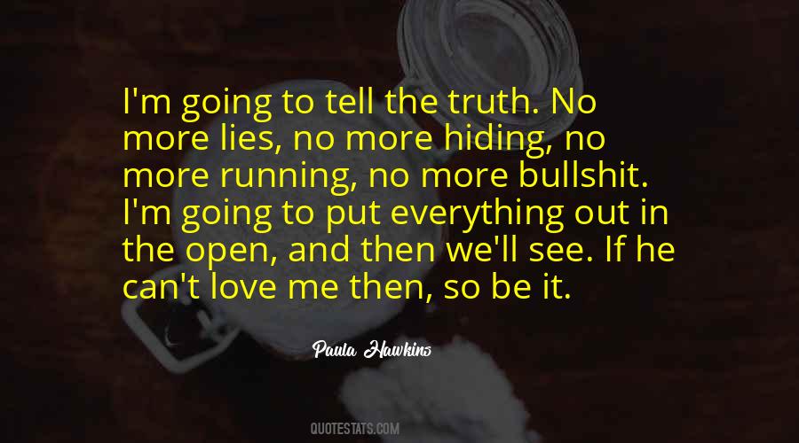 Tell Me Truth Quotes #593974