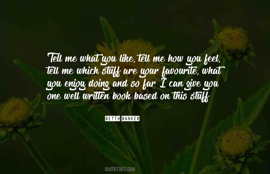 Tell Me What You Feel Quotes #1432802