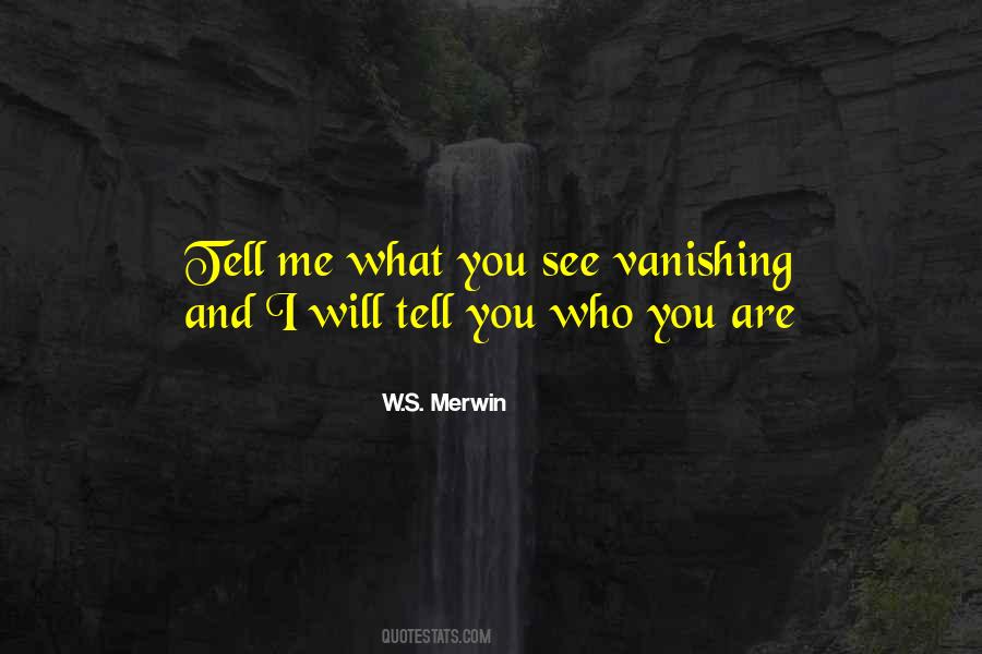 Tell Me What You See Quotes #1699484