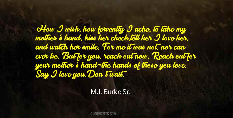 Tell Me You Don't Love Me Quotes #1349309