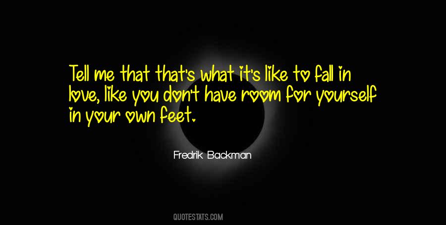 Tell Me You Don't Love Me Quotes #1689271