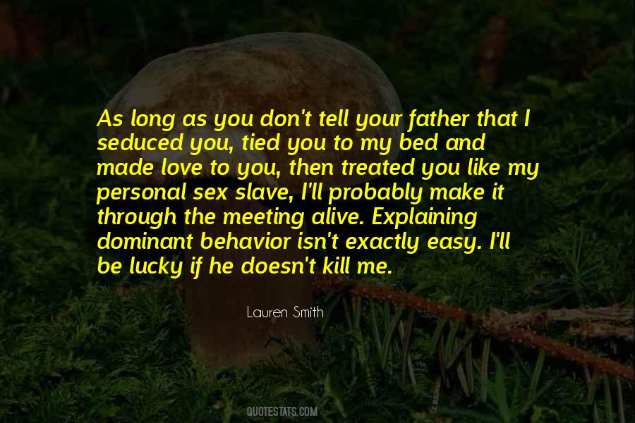 Tell Me You Don't Love Me Quotes #1755547