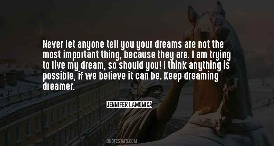 Tell Me Your Dreams Quotes #21925