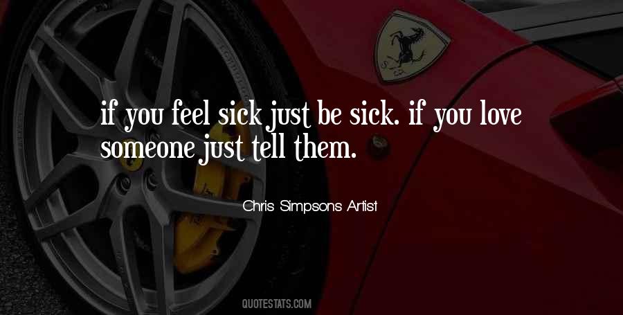 Tell Someone You Love Them Quotes #737847