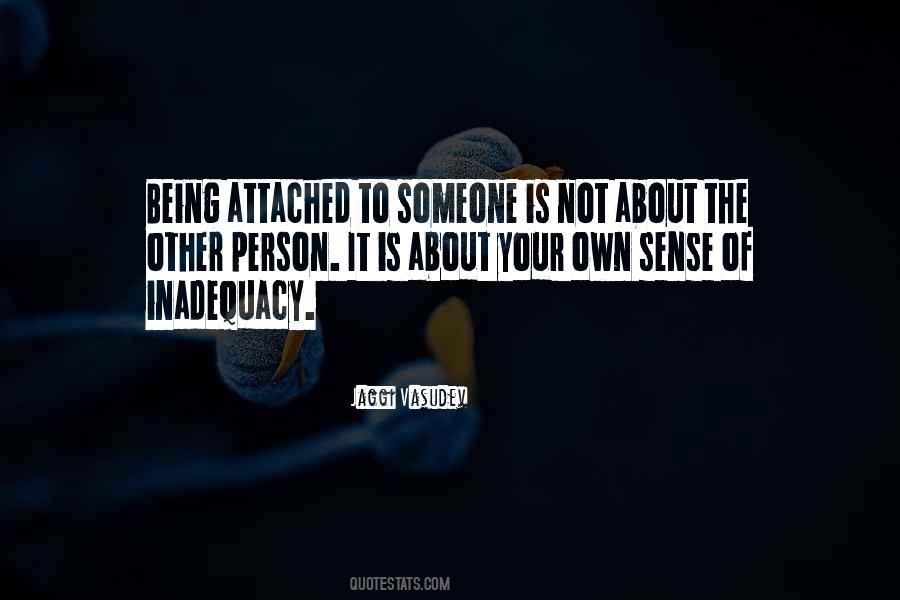 Quotes About Being Attached #1038307
