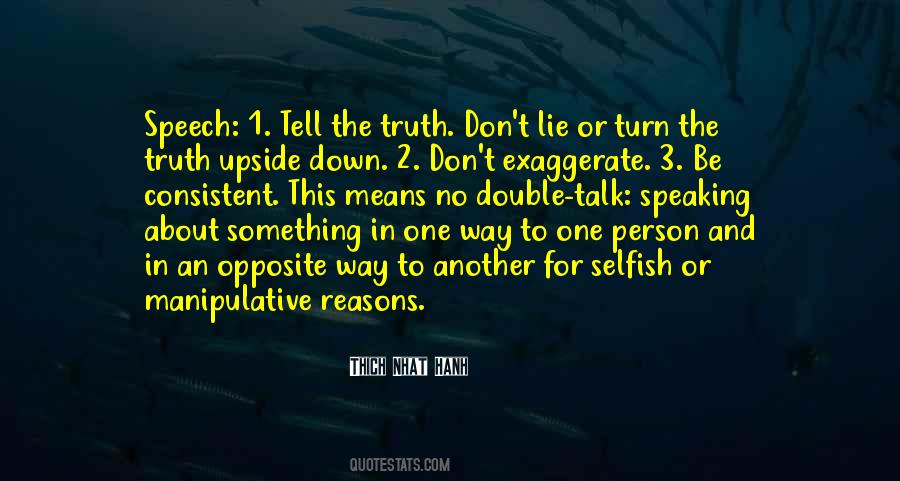 Tell The Truth Don't Lie Quotes #1334225