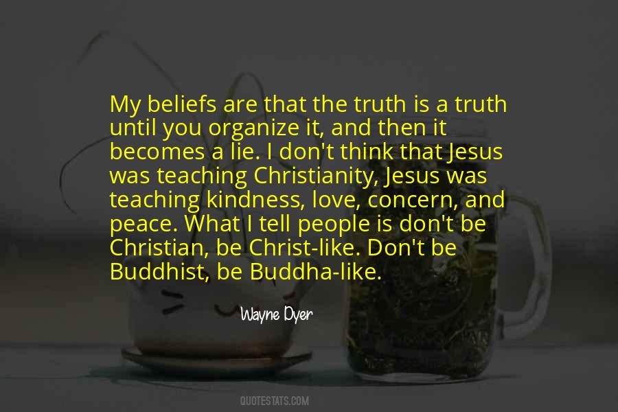 Tell The Truth Don't Lie Quotes #271415