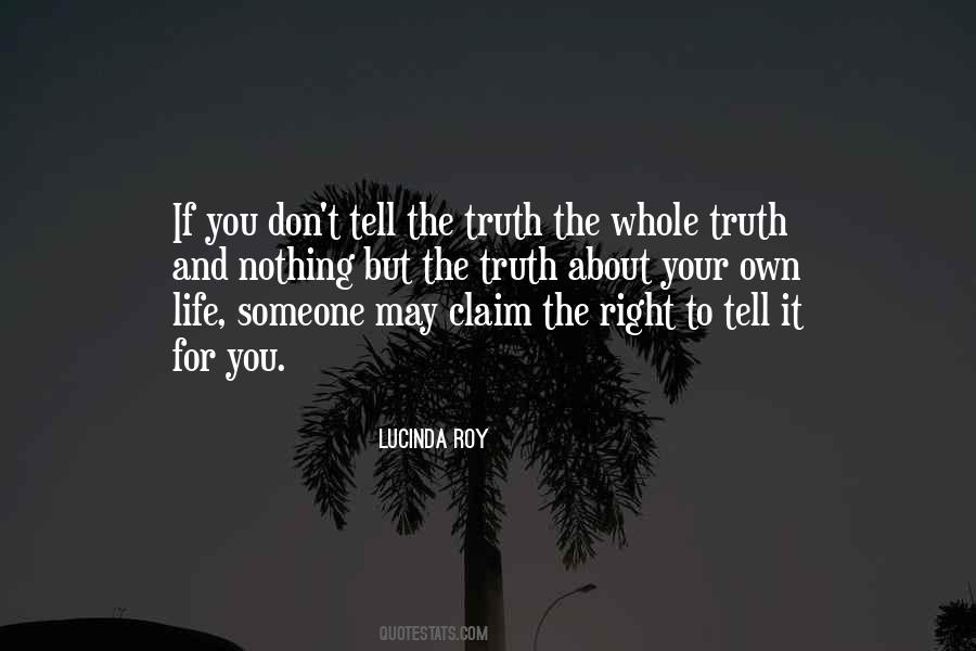 Tell The Whole Truth Quotes #556859