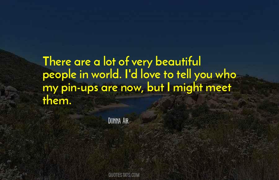 Tell The World You Love Me Quotes #363223 Tell The World You Love Me Quotes #363223