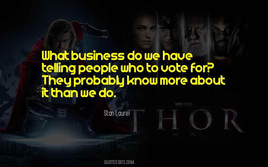 Telling Other People's Business Quotes #1441784