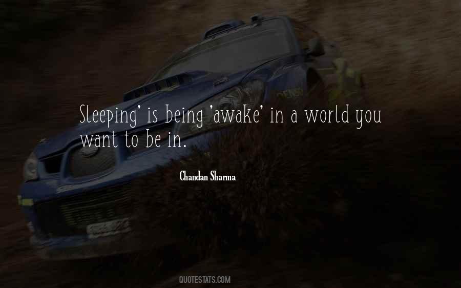 Quotes About Being Awake #1576255