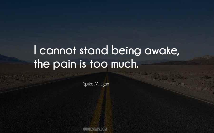 Quotes About Being Awake #437771