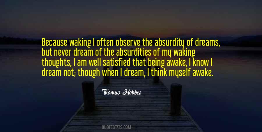 Quotes About Being Awake #549488