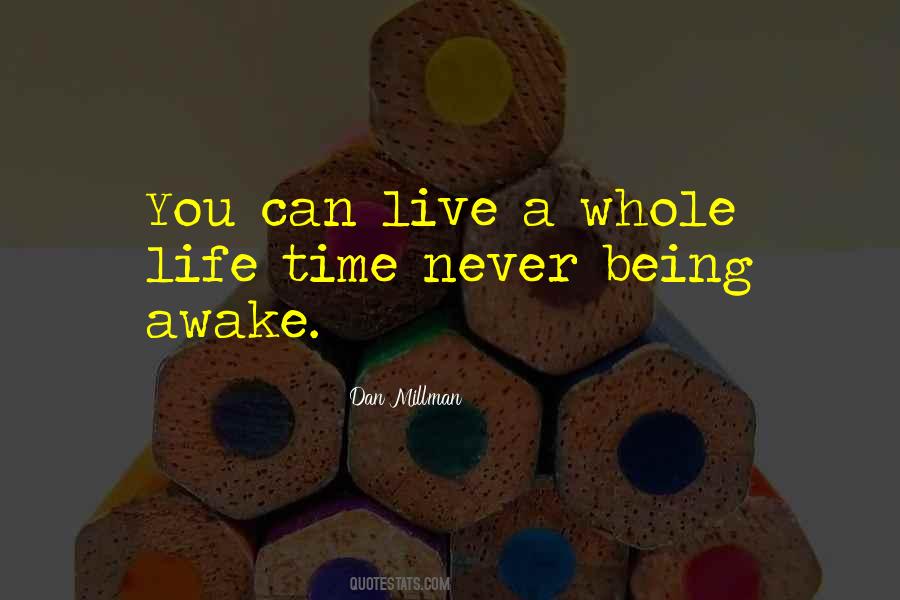Quotes About Being Awake #805680