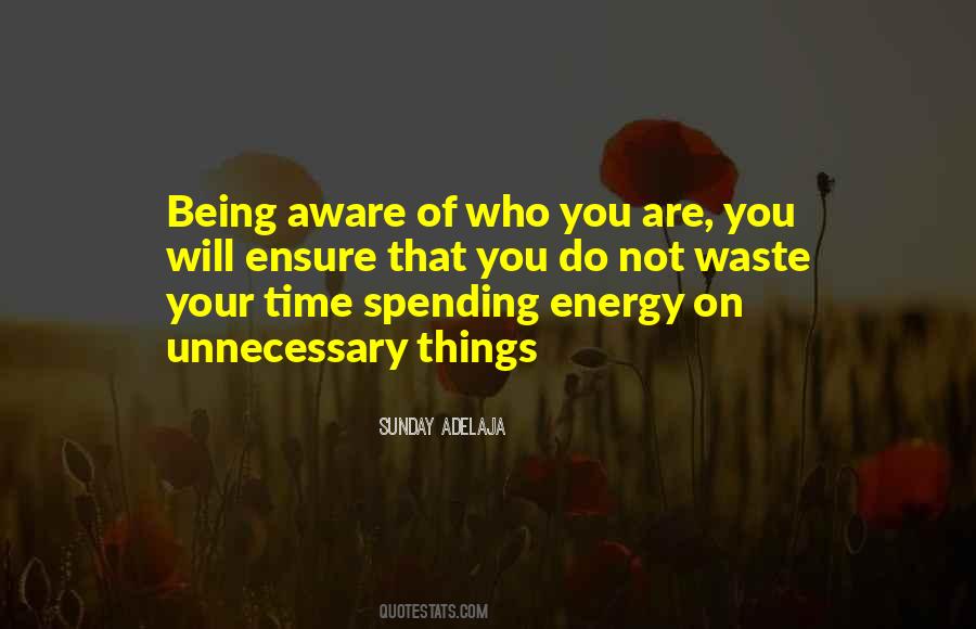 Quotes About Being Aware #1601468