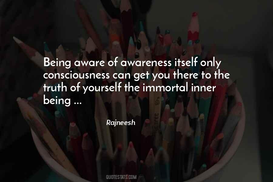 Quotes About Being Aware #69057