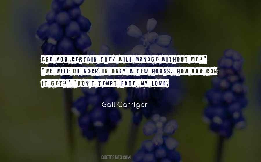 Tempt Fate Quotes #1709647 Tempt Fate Quotes #1709647