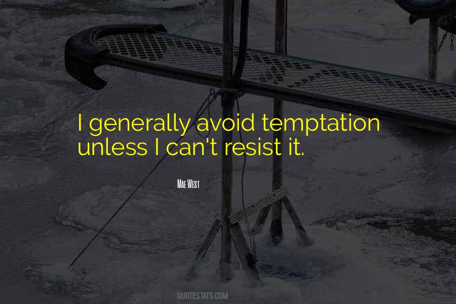 Temptation Resist Quotes #1139371