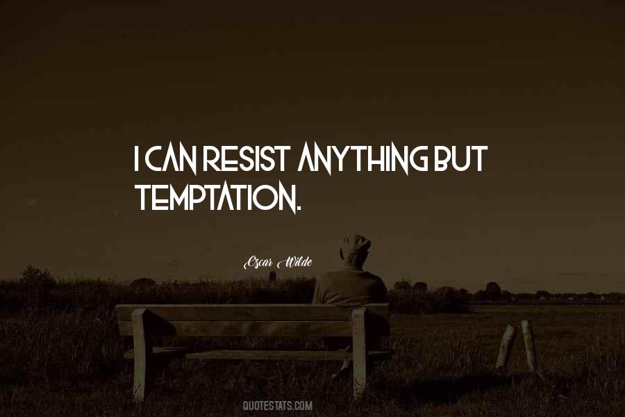 Temptation Resist Quotes #283000