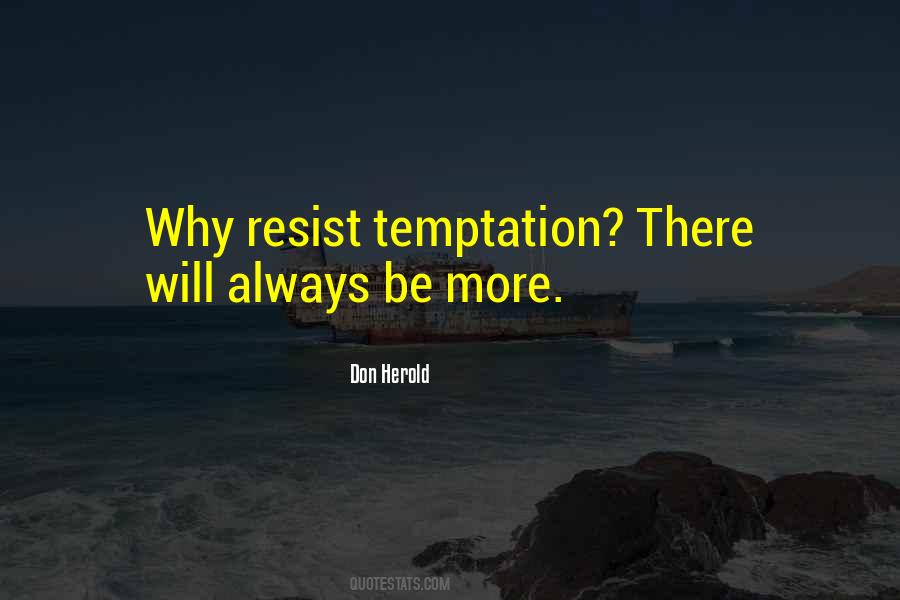 Temptation Resist Quotes #47703