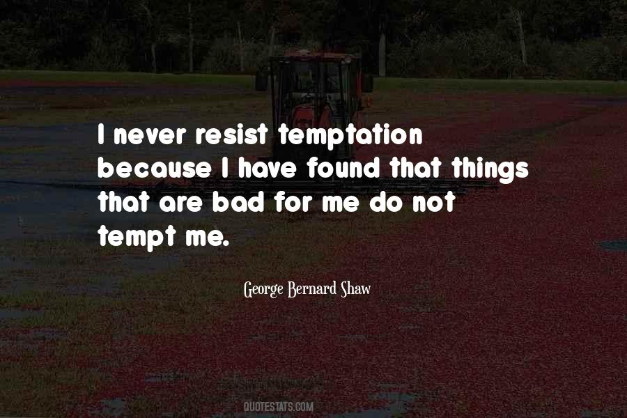 Temptation Resist Quotes #823794