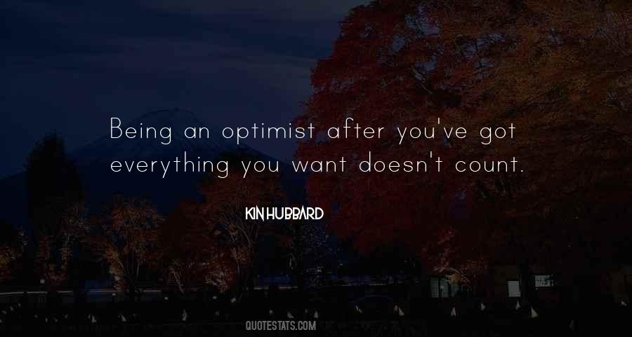 Quotes About Being An Optimist #125607