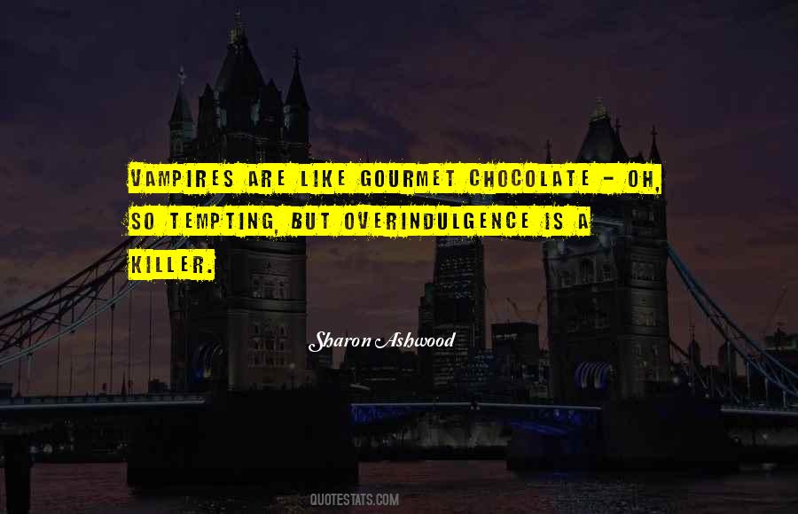 Tempting Chocolate Quotes #480943