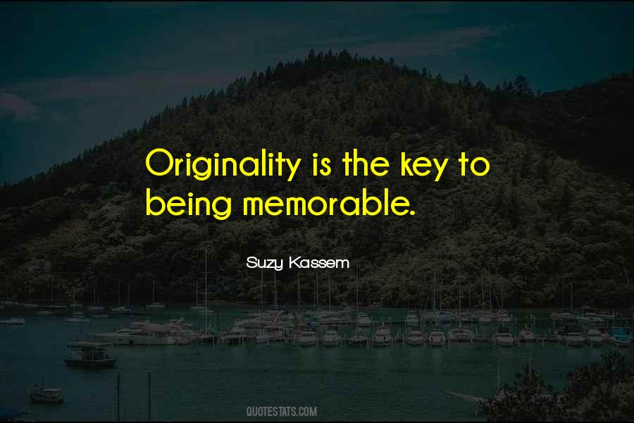 Quotes About Being An Original #276007