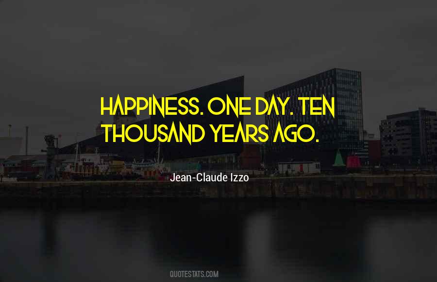 Ten Years Ago Quotes #942827 Ten Years Ago Quotes #942827