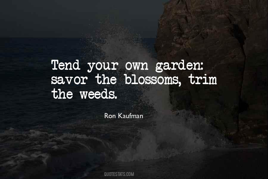 Tend Your Garden Quotes #390130
