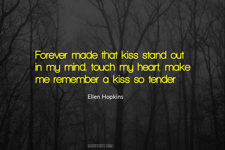 Tender Kiss Quotes #526351