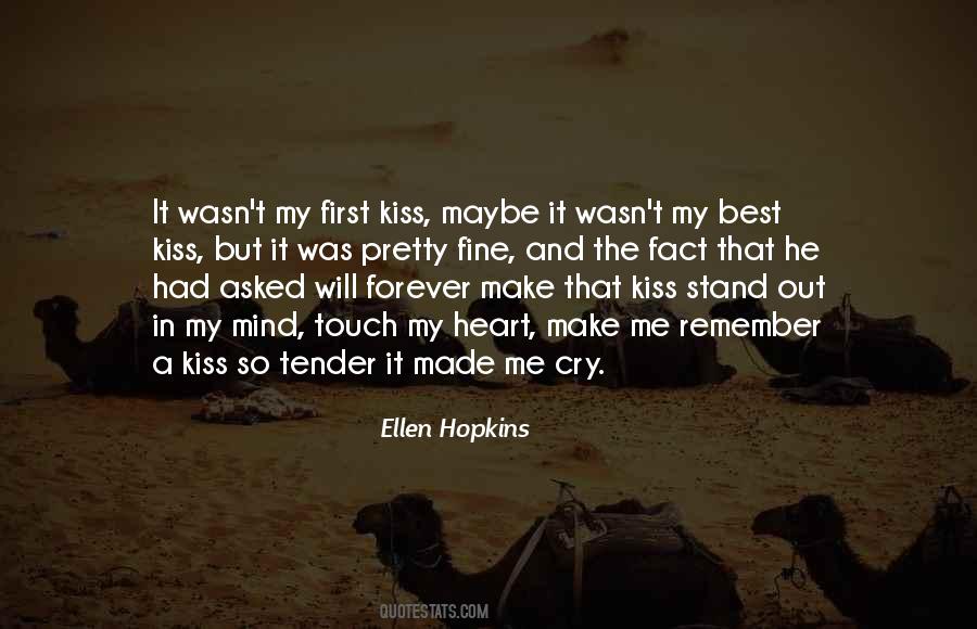 Tender Kiss Quotes #614184