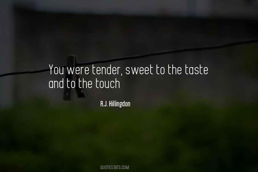 Tender Touch Quotes #235995