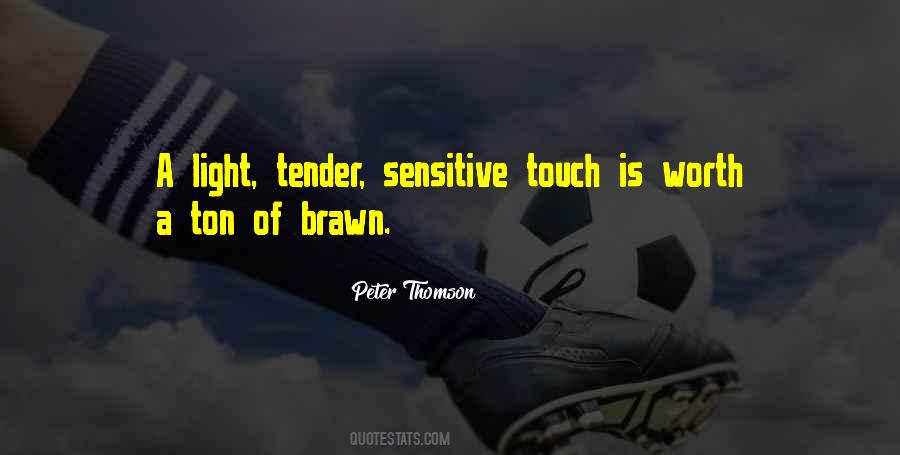 Tender Touch Quotes #683598