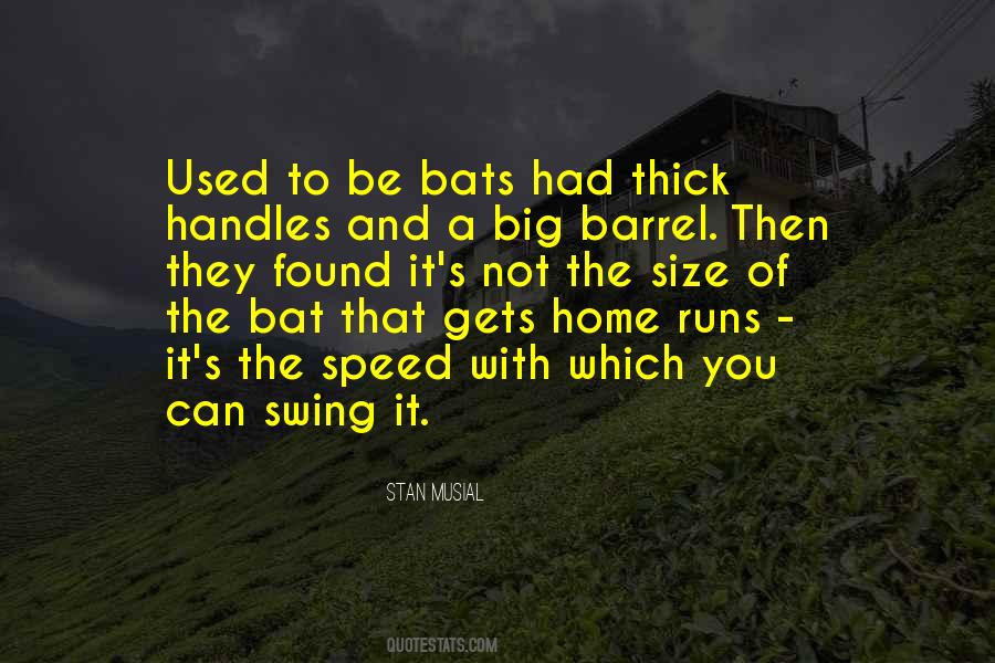 Quotes About Bat #1332859