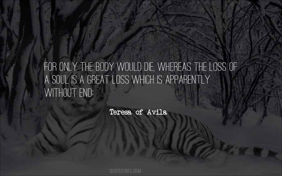 Teresa D'avila Quotes #288982