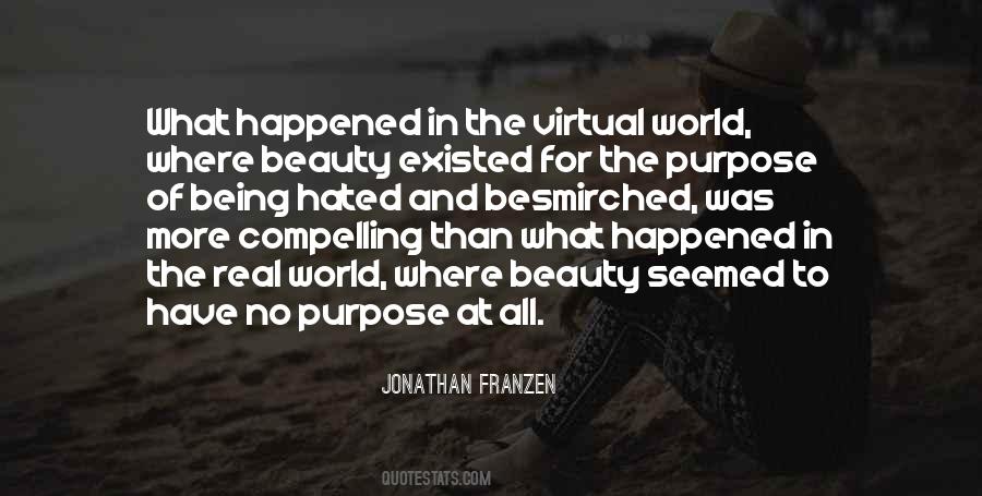 Quotes About Being In The Real World #264315