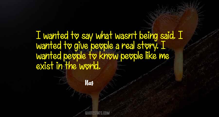 Quotes About Being In The Real World #273590